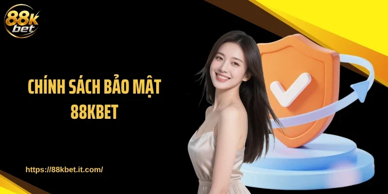 Chính sách bảo mật 88KBET - Lá Chắn Dữ Liệu Cực Gắt