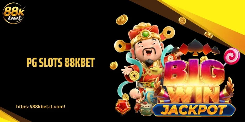 PG Slots 88KBET - Loạt Slot Săn Hũ Tiền Tỷ, Thưởng Cực Cháy 